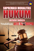 Supremasi Moralitas Hukum