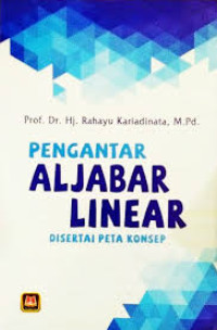 Pengantar Aljabar Linear Disertai Peta Konsep