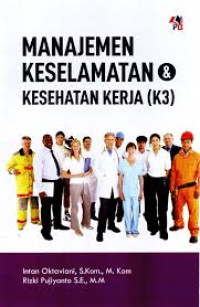 Manajemen Keselamatan Kesehatan Kerja ( K3 )