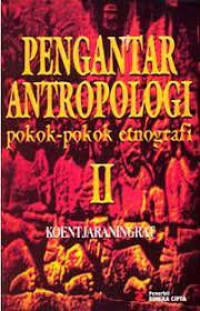 Pengantar Antropologi Pokok- Pokok Etnografi ll