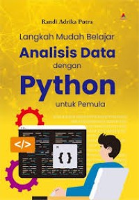 Langakah Mudah Belajar Analisis Data Dengan Pyhton untuk Pemula