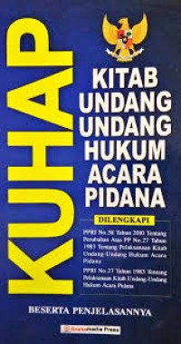 KUHAP Kitab Undang-Undang Hukum Acara Pidana