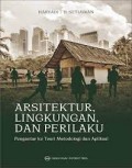 Arsitektur, Lingkungan, Dan Perilaku : Pengantar Ke Teori Metodologi dan Aplikasi