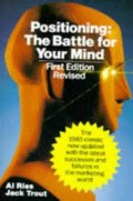 Positioning: The Battle For Your Mind First Edition Revised