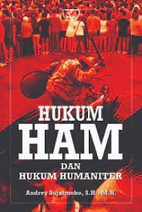 Hukum Ham Dan Hukum Humaniter