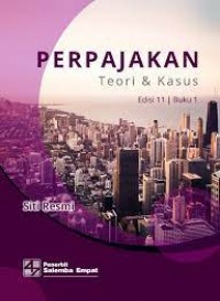 Perpajakan :Teori & Kasus Edisi 11