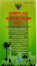 Kompilasi Hukum Islam (KHI) :Hukum Perkawinan, Kewarisan, Dan Perwakafan