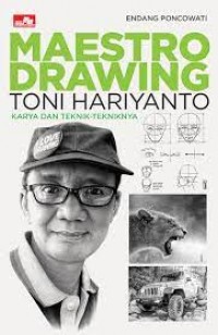 Maestro Drawing TONI HARIYANTO karya Dan Teknik-Tekniknya