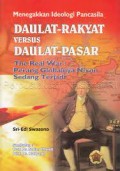 Daulat-Rakyat Versus Daulat-Pasar The Real War :Perang Globalnya Nixon Sedang Terjadi