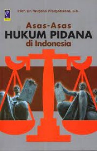 Asas-Asas Hukum Pidana Di Indonesia