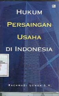 Hukum Persaingan Usaha Di Indonesia