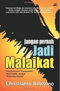 Jangan Pernah Jadi Malaikat