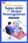 Teknik Penulisan Tugas Akhhir dan Skripsi Pemprograman