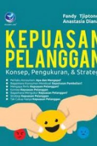 Kepuasan Pelanggan :Konsep, Pengukuran & Strategi