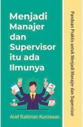 Menjadi Manajer Dan Supervisor Itu Ada Ilmunya