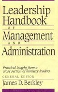 Leadership Handbook Of Management And Administration