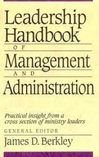 Leadership Handbook Of Management And Administration