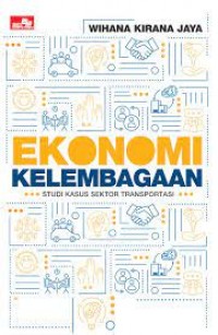 Ekonomi Kelembagaan: Studi Kasus Sektor Transportasi