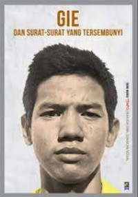 Seri Buku Tempo Gie Dan Surat-Surat Yang Tersembunyi