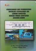 Perencanaan dan pembangunan instalasi pengolahan air limbah domestik  dengan proses biofilter anaerob-aerob