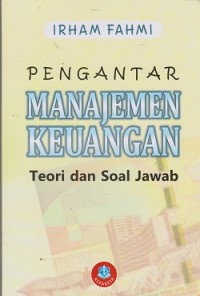 Pengantar manajemen keuangan : teori dan soal jawab