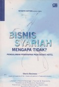 Bisnis syariah mengapa tidak? pengalaman penerapan pada bisnis hotel