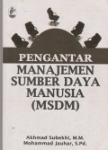 Pengantar manajemen sumber daya manusia (MSDM)