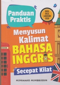 Panduan praktis menyusun kalimat bahasa Inggris secepat kilat