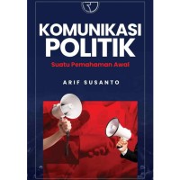 Image of Komunikasi Politik Suatu Pemahaman Awal