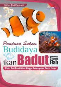 Image of Panduan Sukses Budidaya Ikan Badut Clown Fish: Ikan Laut Cantik Penghias Akuarium