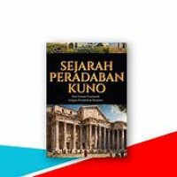 Image of Sejarah Peradaban Kuno Dari zaman Prasejarah Sampai Penaklukan Romawi