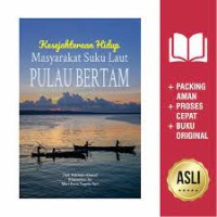 Image of Kesejahteraan Hidup Masyarakat Suku Laut Pulau Bertam