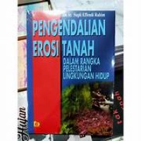 Image of Pengendalian Erosi Tanah Dalam Rangka Pelestarian Lingkungan Hidup