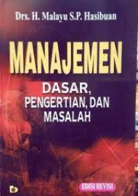 Image of Manajemen: Dasar, Pengertian, dan Masalah