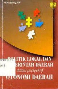 Image of Politik Lokal dan Pemerintah Daerah dalam Perspektif Otonomi Daerah
