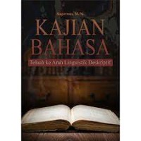 Image of Kajian Bahasa Telaah ke Arah Linguistik Deskriptif