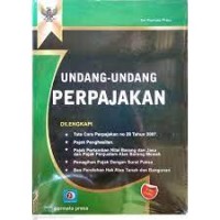 Image of Undang-Undang perpajakan : dilengkapi tata cara perpajakan no 28 tahun 2007, pajak penghasilan, dll.