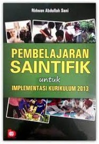Image of Pembelajaran Saintifik Untuk Implementasi Kurikulum 2013