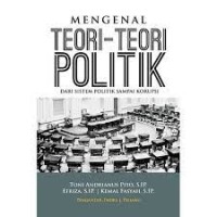 Image of Mengenal Teori-Teori Politik: Dari Sistem Politik Sampai Korupsi