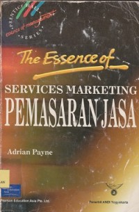 Image of The esserce of services marketing pemasaran jasa