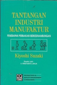 Image of Tantangan industri manufaktur penerapan perbaikan berkesinambungan