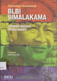 Image of BLBI simalakama : pertaruhan kekuasaan presiden Soeharto