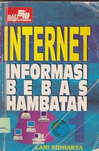 Image of Internet : informasi bebas hambatan