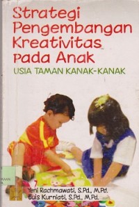 Image of Strategi pengembangan kreativitas pada anak usia taman kanakkanak