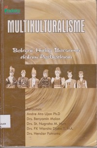 Image of Multikulturalisme : belajar hidup bersama dalam perbedaan