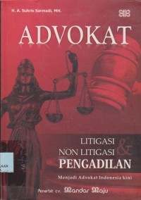 Image of Advokat litigasi & non litigasi pengadilan menjadi advokat indonesia kini