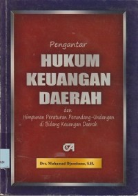 Image of Pengantar hukum keuangan daerah dan himpunan peraturan undangundang di bidang keuangan daerah