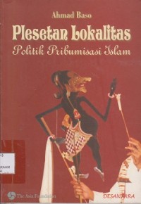 Image of Plesetan lokalitas : politik pribumisasi Islam