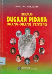 Image of Mengulas dugaan pidana orang-orang penting