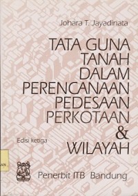 Image of Tata guna tanah dalam perencanaan pedesaan perkotaan dan wilayah